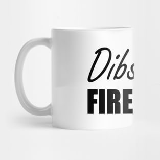 Fire Chief - Dibs on the Fire Chief Mug